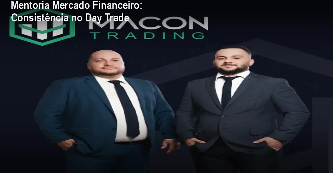 Mentoria Mercado Financeiro: Consistência no Day Trade