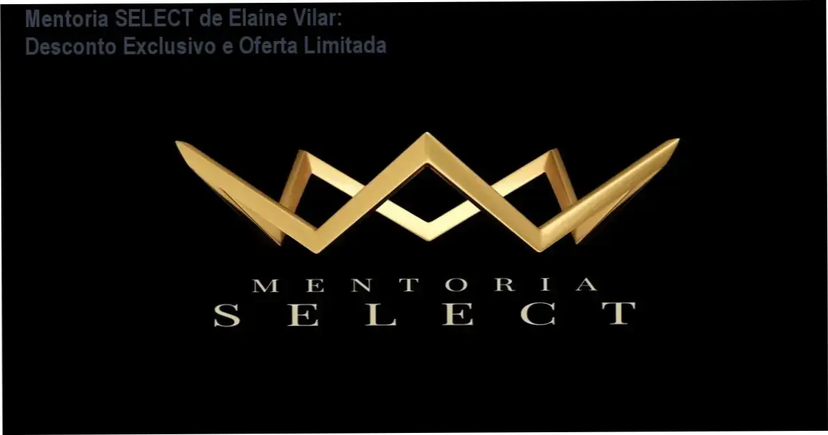 Mentoria SELECT Elaine Vilar credibilidade e confiança