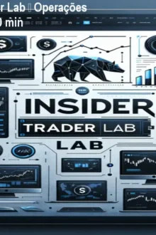 Mentoria Insider Trader Lab – Operações Profissionais em 30‑60 min
