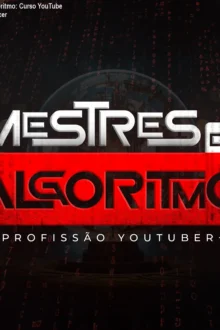 Mestres do Algoritmo: Curso YouTube Dark sem aparecer