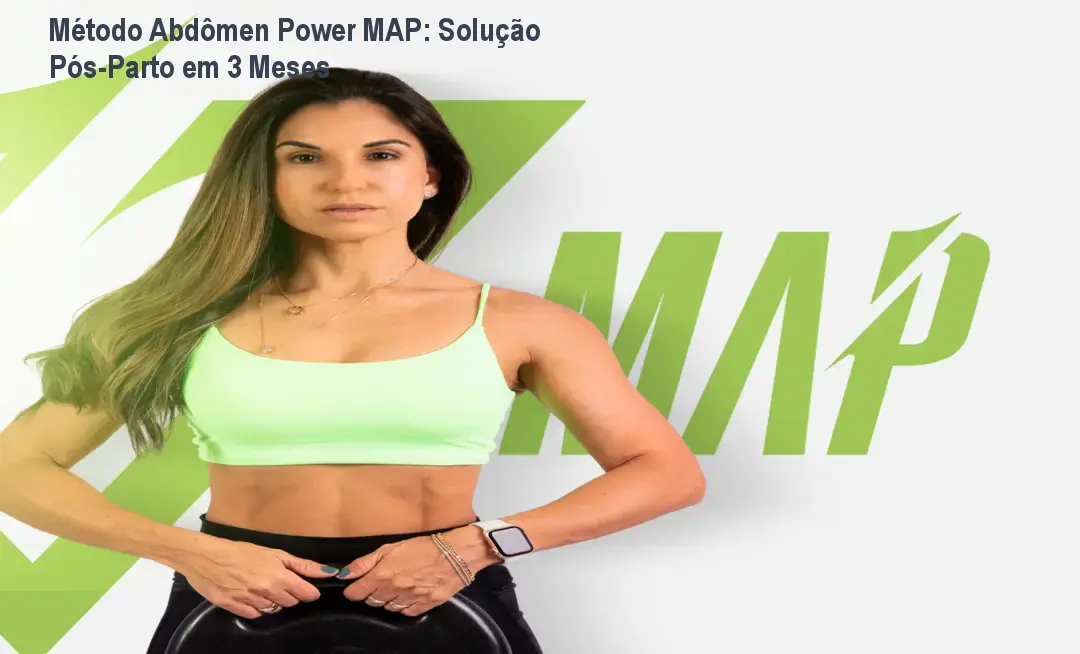 Método Abdômen Power MAP: Solução Pós‑Parto em 3 Meses