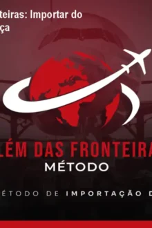 Método Além das Fronteiras: Importar do Paraguai com Segurança