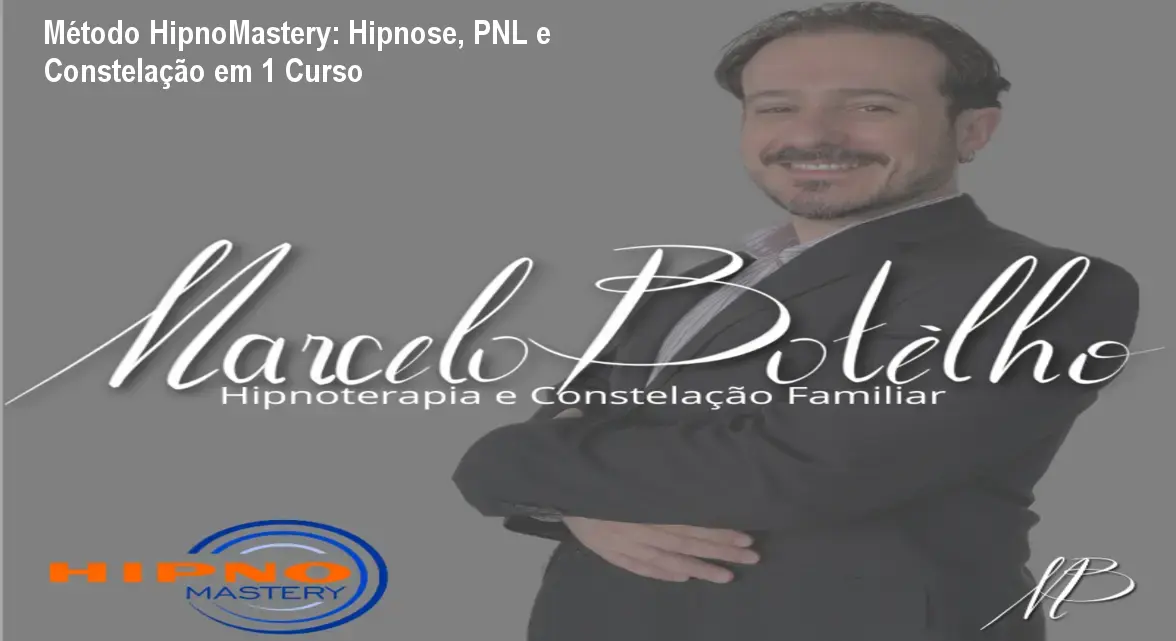 Método HipnoMastery: Hipnose, PNL e Constelação em 1 Curso