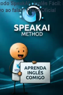 Método SpeakAI - Inglês Fácil: Por que travo ao falar? Preço Oficial