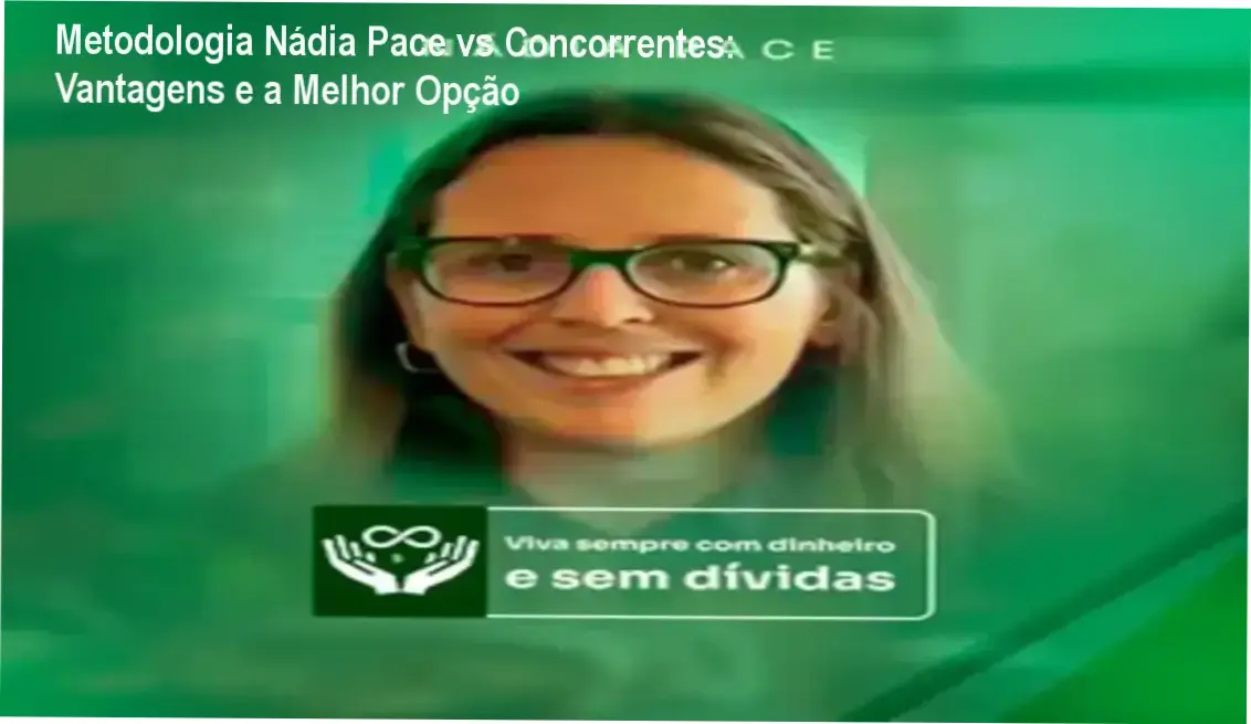 Comparativo visual entre a Metodologia Nádia Pace e cursos concorrentes destacando vantagens financeiras