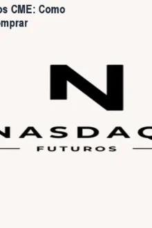 Nasdaq - Contratos Futuros CME: Como investir? Preço e Onde Comprar