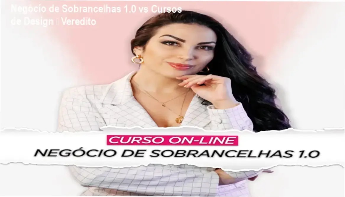 Negócio de Sobrancelhas 1.0 de Camila Katia vs cursos concorrentes – comparação de vantagens e limitações