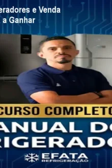 Curso Manual de Refrigeradores e Venda de Geladeiras – Aprenda a Ganhar Dinheiro