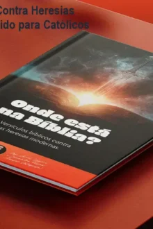 Versículos Bíblicos Contra Heresias Modernas – Guia Rápido para Católicos