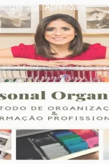 Curso Personal Organizer 3.0 – Aprenda a organizar e faturar