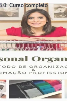 Personal Organizer 3.0: Curso completo e certificado oficial