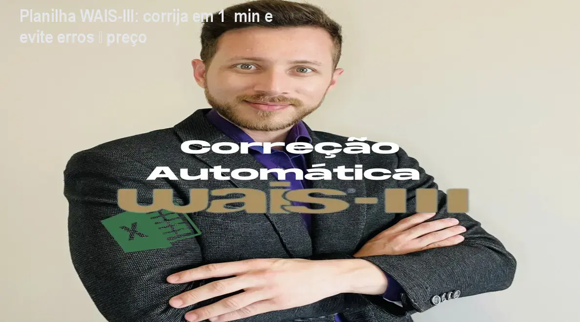 Planilha Excel automatizada para correção do teste WAIS-III com tabelas americana e brasileira