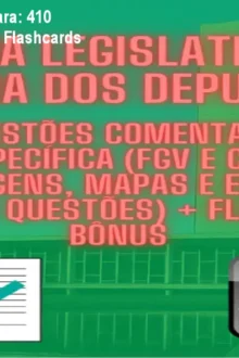 Policial Legislativo Câmara: 410 Questões Comentadas + Flashcards