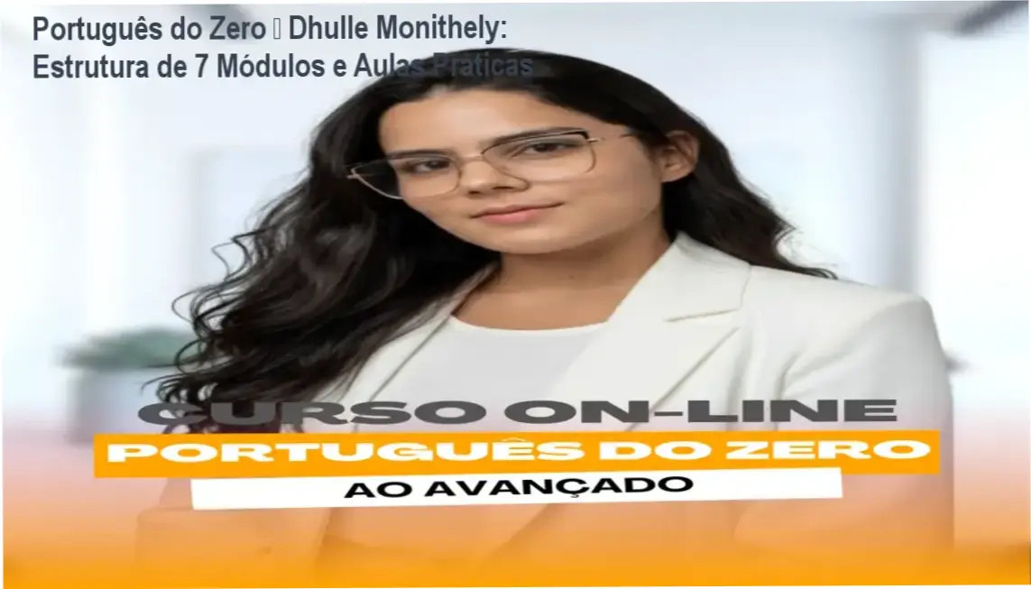 Português do Zero de Dhulle Monithely – módulos, aulas e conteúdo programático