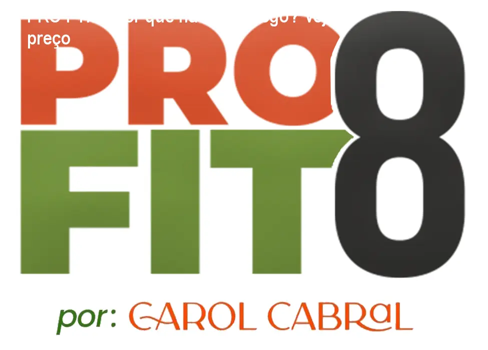 PRO FTI 8: Por que não emagrego? Veja preço