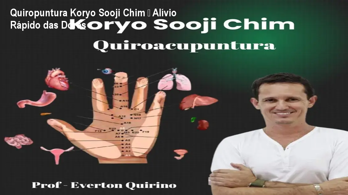 Curso online de Quiropuntura Koryo Sooji Chim que ensina a aplicação nas mãos para alívio rápido de dores e desconfortos