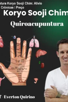 Quiropuntura Koryo Sooji Chim: Alívio de Dores Crônicas – Preço