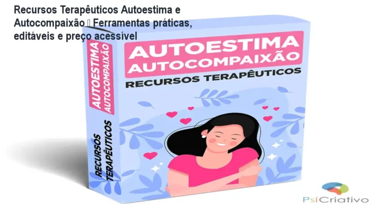 Materiais editáveis em Word para terapia de autoestima e autocompaixão, prontos para personalização por psicólogos