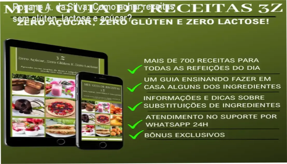 Capa do ebook Meu Guia de Receitas 3Z de Rosane A. da Silva, receitas sem açúcar, glúten e lactose