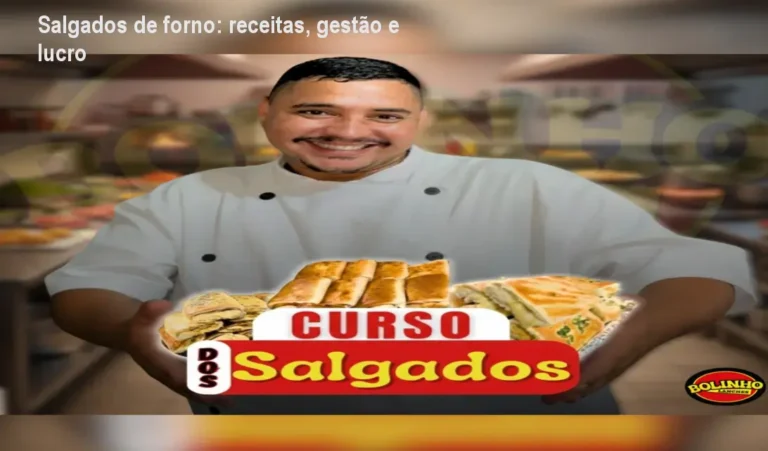 Imagem ilustrativa do curso Salgados de forno + Benefícios mostrando receitas e painel de gestão