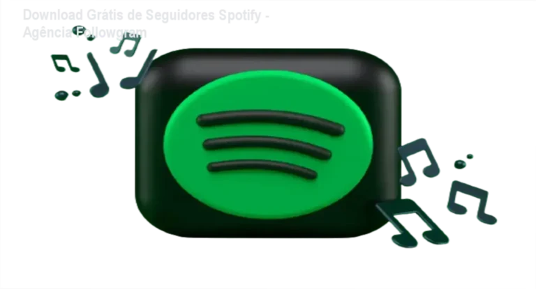 Seguidores Spotify - Agência Followgram download gratuito, acesso seguro sem senha