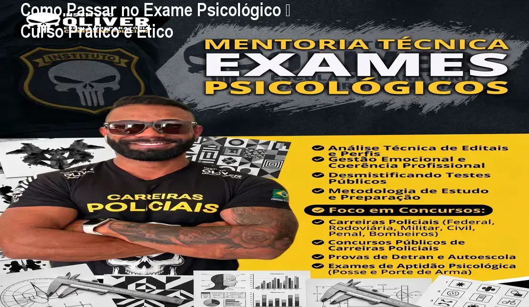 Como Passar no Exame Psicológico – Curso Prático e Ético