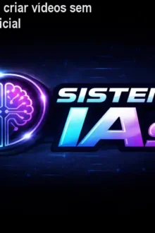 Sistema IAs: Como criar vídeos sem aparecer – preço oficial
