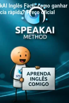 SpeakAI Inglês Fácil: como ganhar fluência rápida? Preço oficial