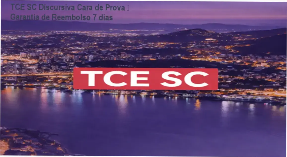 TCE SC Discursiva Cara de Prova da EDD – compra segura e acesso oficial