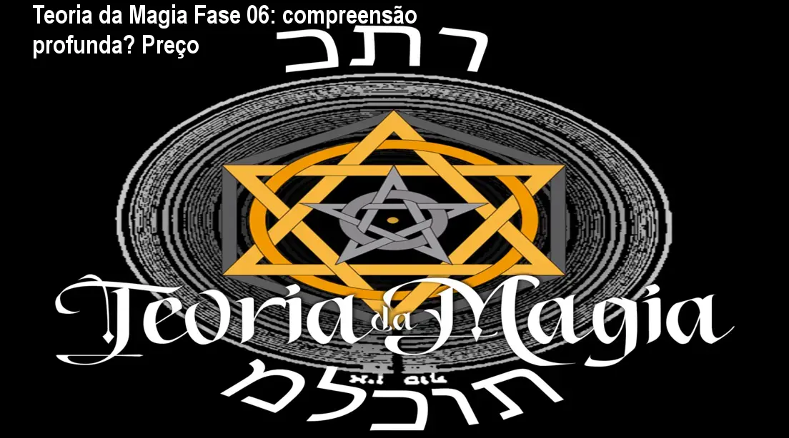 Capa do curso Teoria da Magia Fase 06 mostrando Nino Denani e símbolos místicos, representando aprendizado avançado em magia