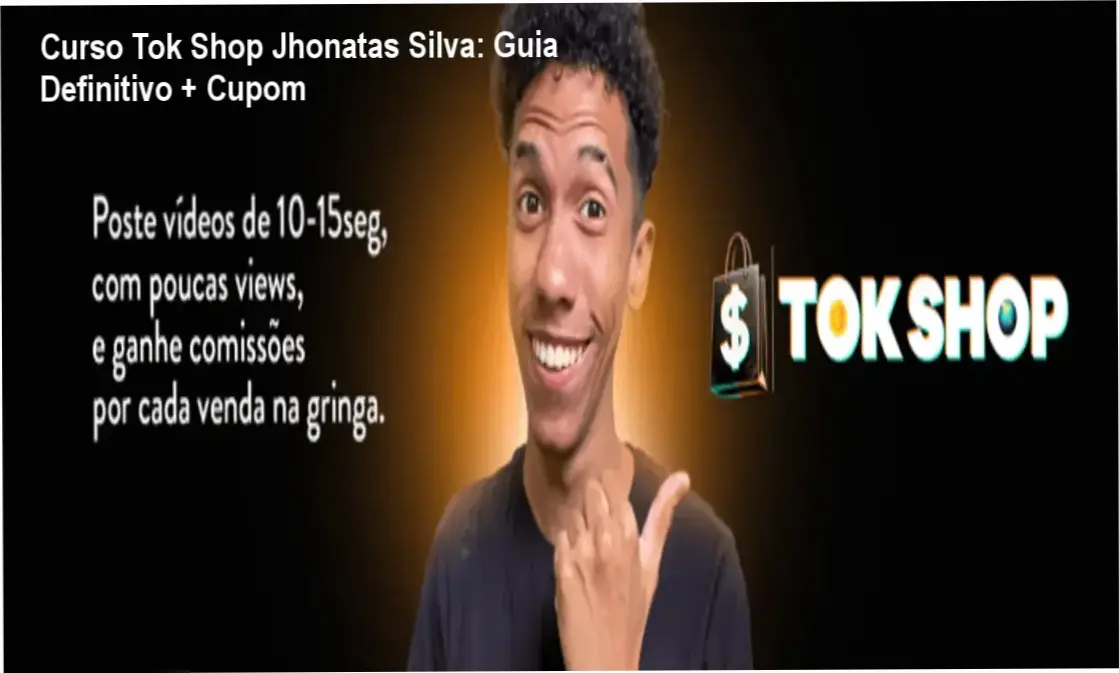 Tok Shop Jhonatas Silva credibilidade e confiança na automação IA