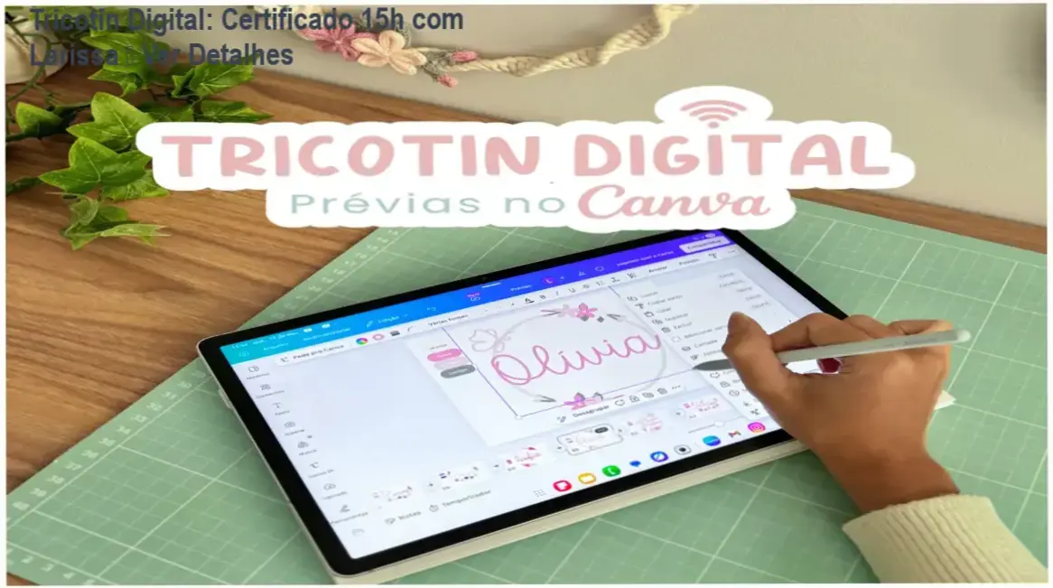 Tricotin Digital de Larissa – certificado de 15h reconhecido