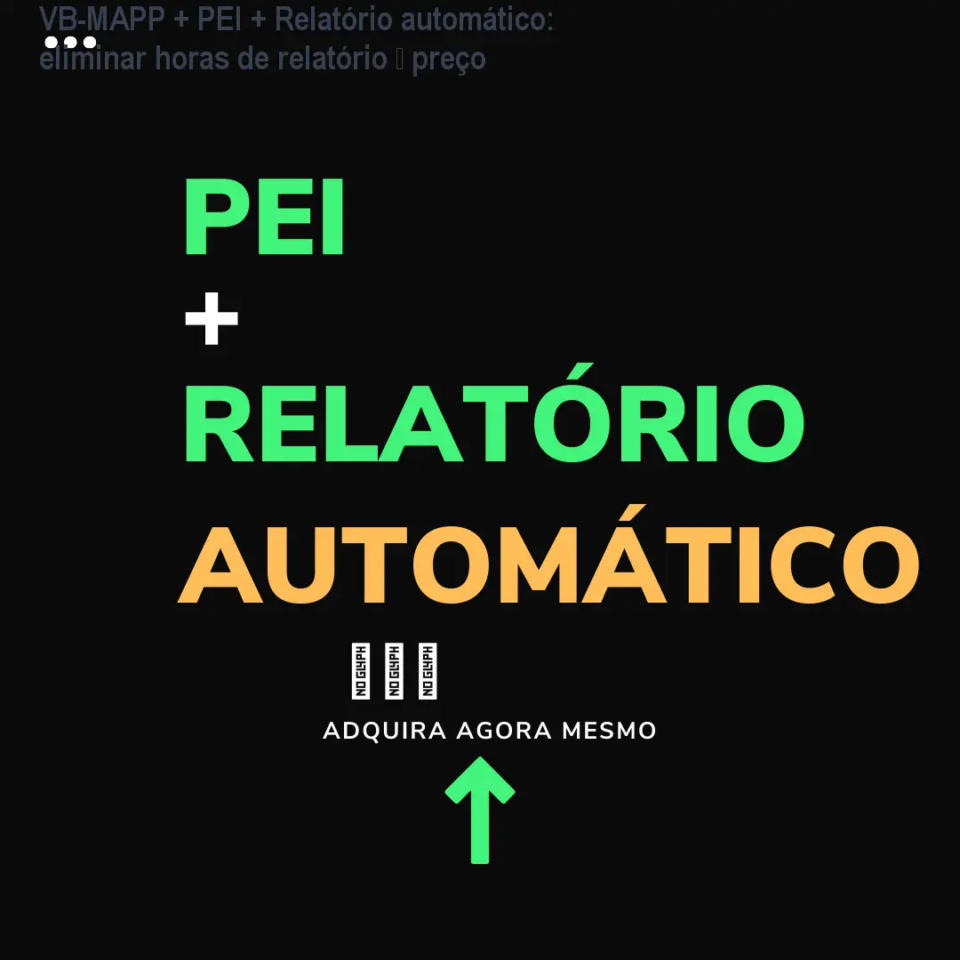 VB-MAPP + PEI + Relatório automático: eliminar horas de relatório – preço