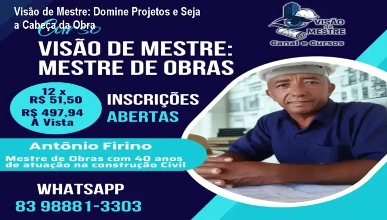Imagem do curso Visão de Mestre mostrando um mestre de obras analisando uma planta de obra