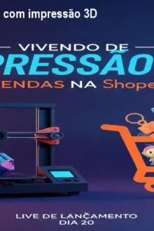 Como ganhar dinheiro com impressão 3D na Shopee