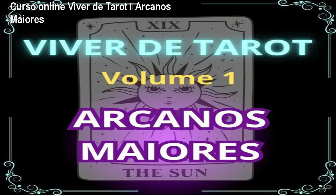 Curso online Viver de Tarot – Arcanos Maiores