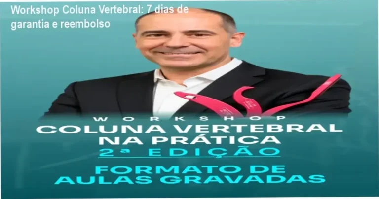 Workshop Coluna Vertebral na Prática compra segura com garantia de 7 dias e reembolso