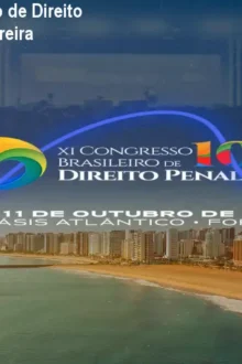 XI Congresso Brasileiro de Direito Penal – Atualize sua carreira
