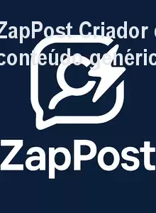 ZapPost Criador de Posts – Evite conteúdo genérico? – Preço