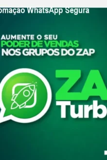 ZAPTurboMAX: Automação WhatsApp Segura e Blindada por R$97