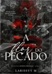 Capa digital estilizada do ebook 'A Flor do Pecado' com destaque para os temas de luxo, desejo e conflitos emocionais