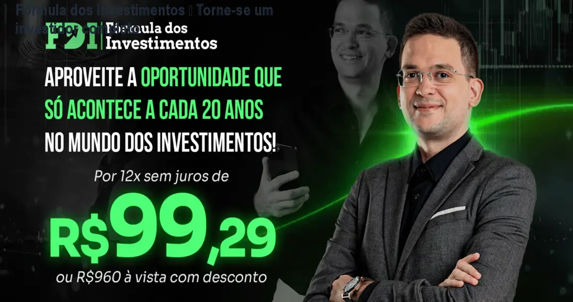 Fórmula dos Investimentos – Torne‑se um investidor completo