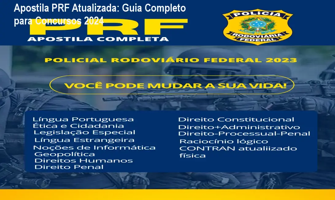 Apostila PRF Atualizada: Guia Completo para Concursos 2024
