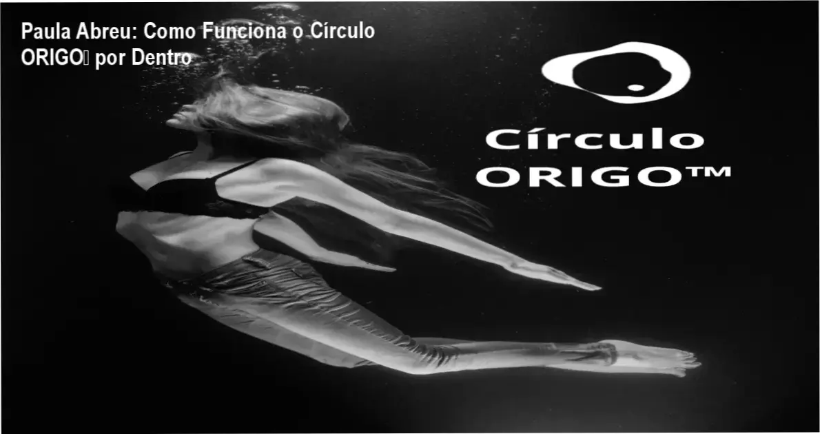 Círculo ORIGO™ Paula Abreu bastidores e funcionamento interno da plataforma