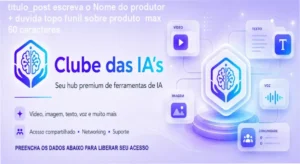 Clube das IA's: bastidores, como funciona e experiência interna do usuário