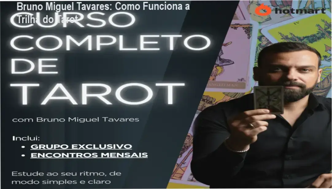 Curso Completo de Tarot A Trilha do Tarot Bruno Miguel Tavares bastidores e funcionamento interno