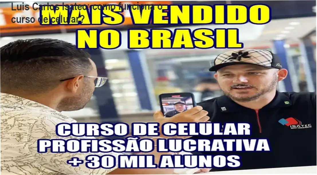 Curso Completo Manutenção e Conserto de Celulares Versão 5.0 Luis Carlos Isatec bastidores e funcionamento interno