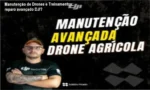 Curso Avançado de Manutenção de Drones Agrícolas Manutenção de Drones e Treinamentos bastidores e visão interna reparo placas