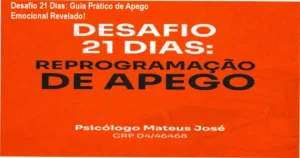 Desafio 21 Dias: Reprogramação de Apego com Psicólogo Mateus José - Bastidor do programa e experiência do usuário