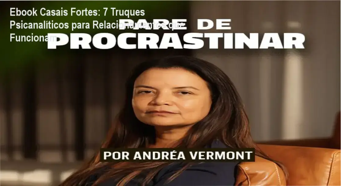 Ebook Casais Fortes: Bastidores da Abordagem Psicanalítica de Relacionamentos
